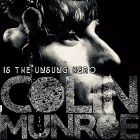 Colin Munroe Is the Unsung Hero 2008 REPRO (EP)