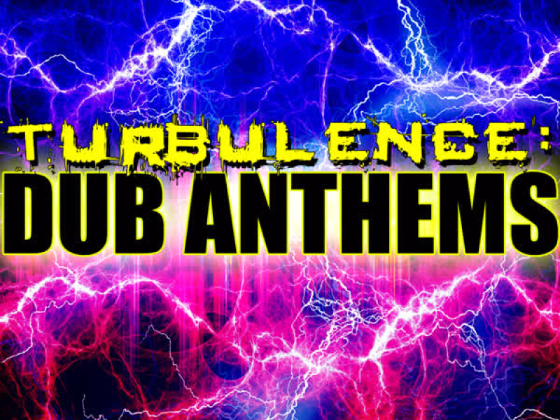 Turbulence: Dub Anthems