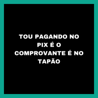 TOU PAGANDO NO PIX É O COMPROVANTE É NO TAPÃO (Single)