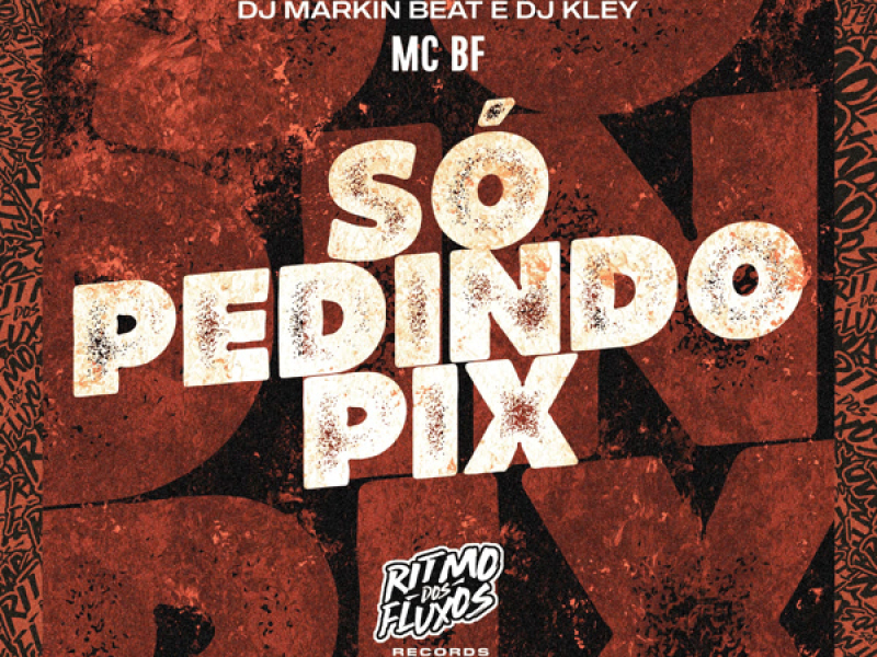 Só Pedindo Pix (Single)