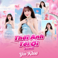 Thời Anh Tới Ời (Remix) (Single)