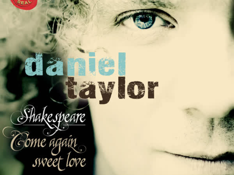Shakespeare - Come Again Sweet Love