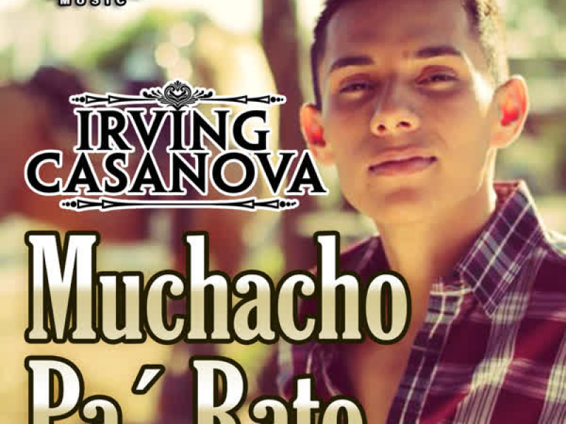 Muchacho Pa' Rato (Single)