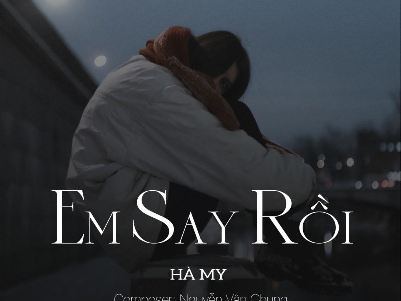 Em Say Rồi (Single)