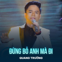 Đừng Bỏ Anh Mà Đi (Single)