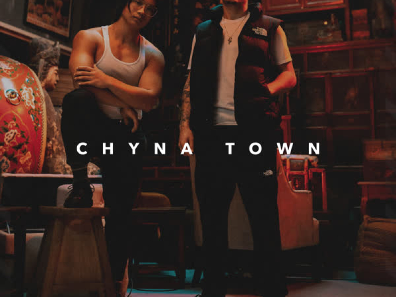 Chyna Town (Single)