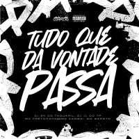 Tudo que da vontade passa (Single)