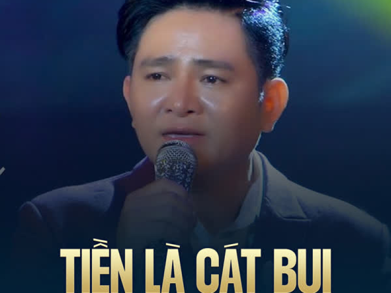 Tiền Là Cát Bụi (Single)