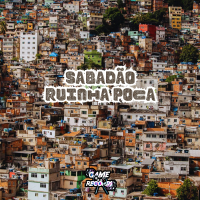 Sabadão Ruinha Poca (Single)