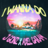 I Wanna Do (Single)