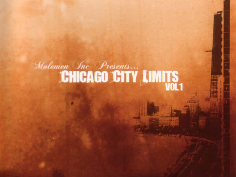 Molemen Inc. Presents: Chicago City Limits, Vol. 1