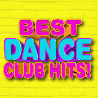 Best Dance Club Hits!