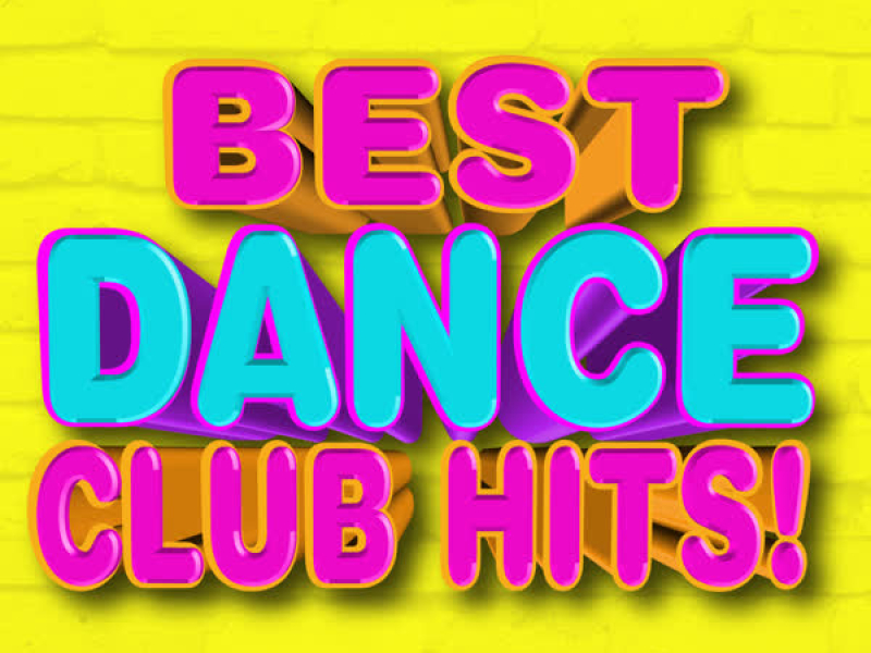 Best Dance Club Hits!