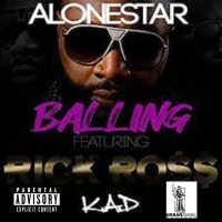 Ballin' (feat. Alonestar & Rick Ross) (Single)