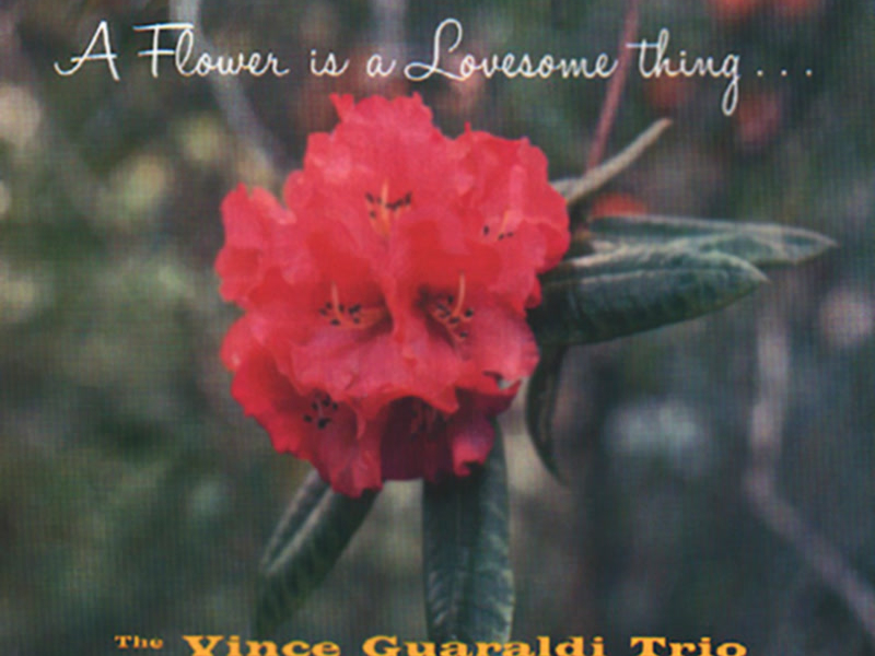 A Flower Is A Lovesome Thing