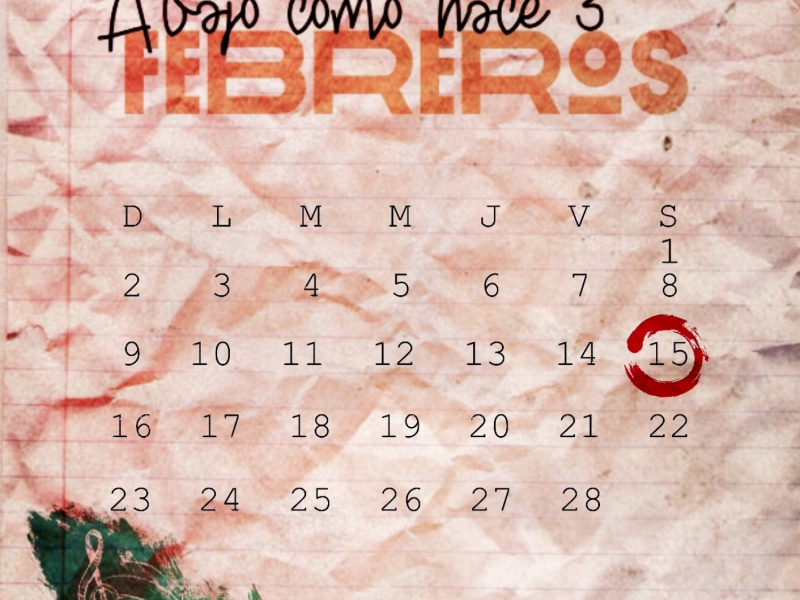 Abajo Como Hace Tres Febreros