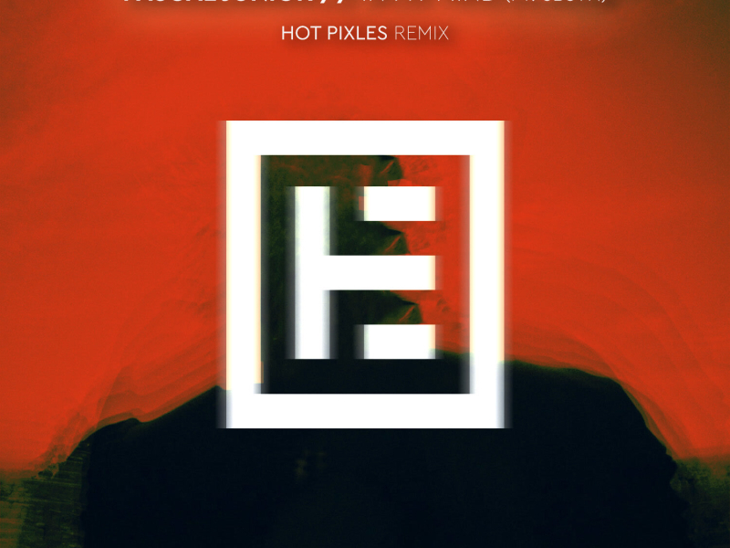 In My Mind (Hot Pixels Remix) (EP)
