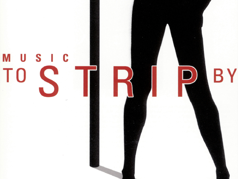 Music To Strip By