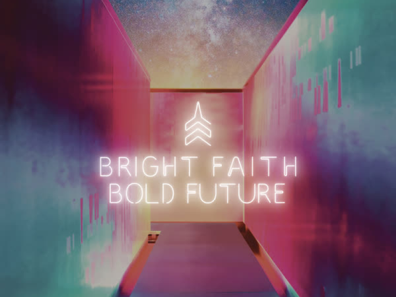 Bright Faith Bold Future