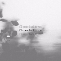 I'll Come Back To You (Single)