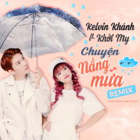 Chuyện Nắng Mưa (Remix Version) (Single)