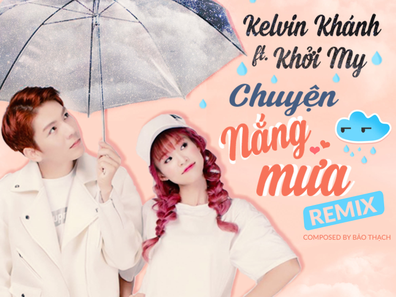 Chuyện Nắng Mưa (Remix Version) (Single)