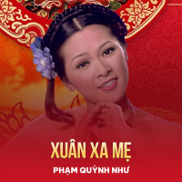 Xuân Xa Mẹ (Single)