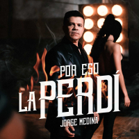 Por Eso La Perdí (Single)