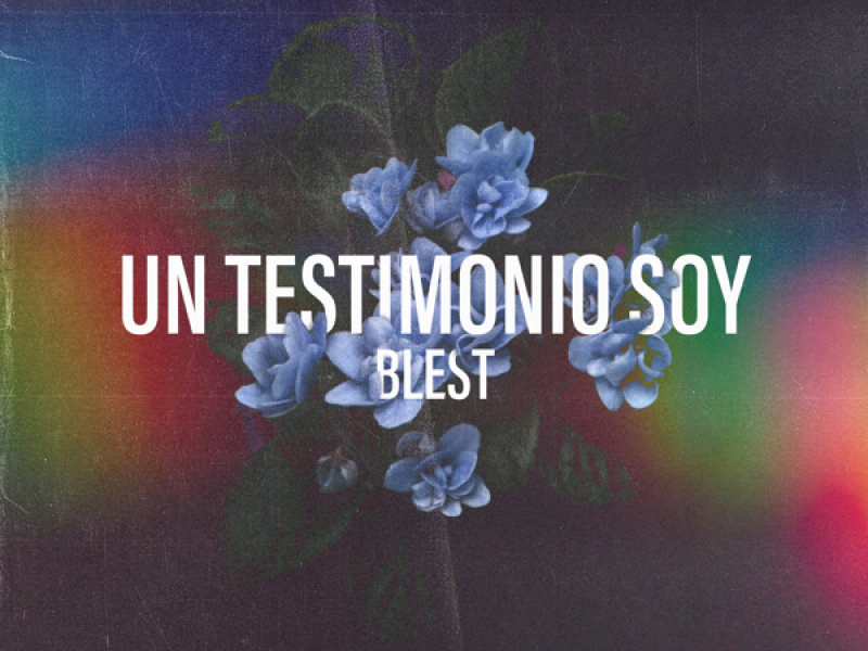 Un Testimonio Soy (Single)