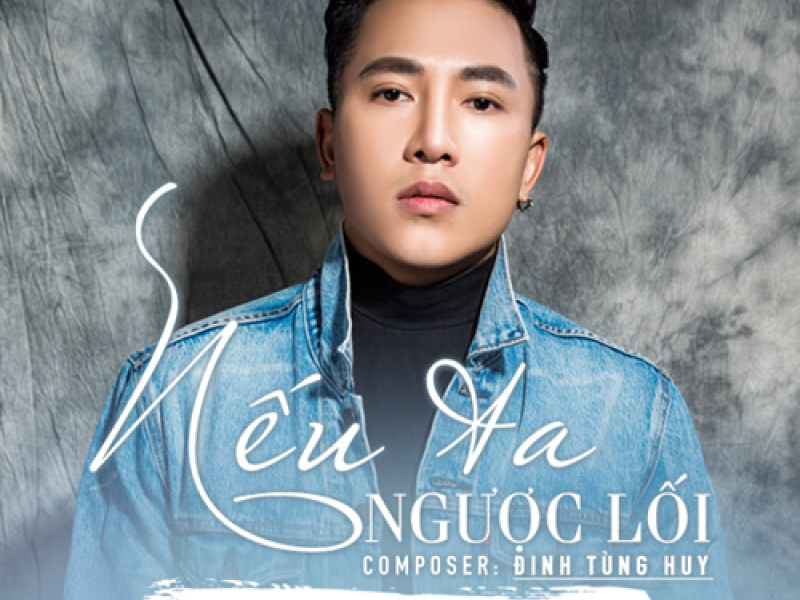 Nếu Ta Ngược Lối (Single)