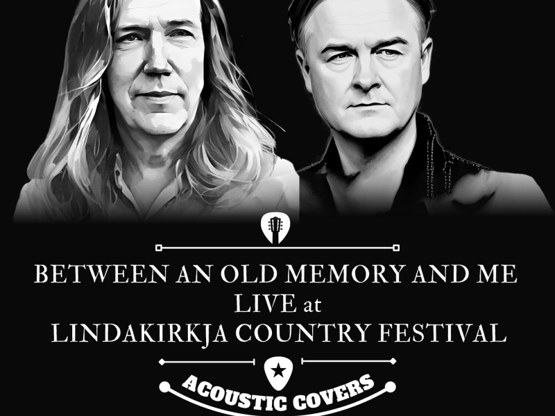 Between an Old Memory and Me (Live at Lindakirkja Country Festival 2023) (Single)
