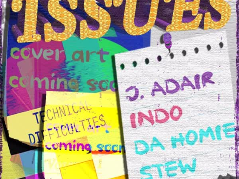 Issues (feat. Indo) (Single)