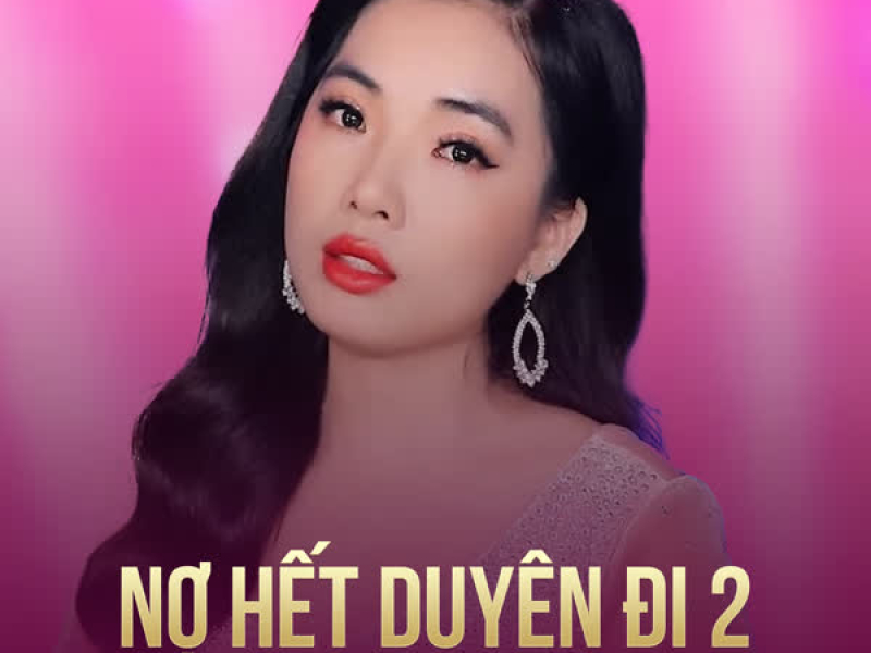 Nợ Hết Duyên Đi 2 (Single)