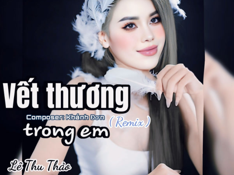 Vết Thương Trong Em (Remix) (Single)
