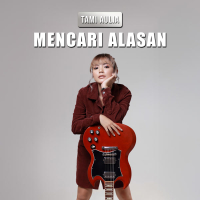 Mencari Alasan (Single)