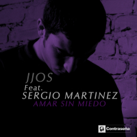Amar Sin Miedo (feat. Sergio Martinez) (Single)