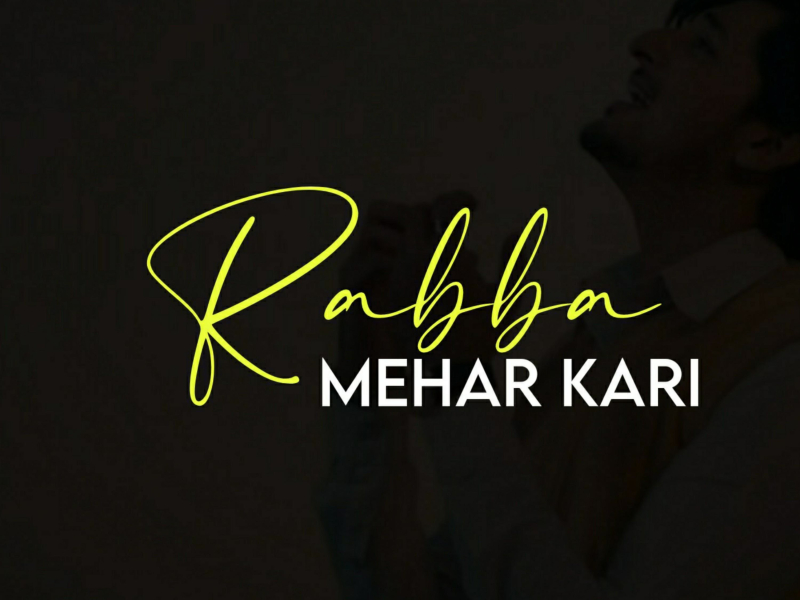 Rabba Mehar Kari (Single)