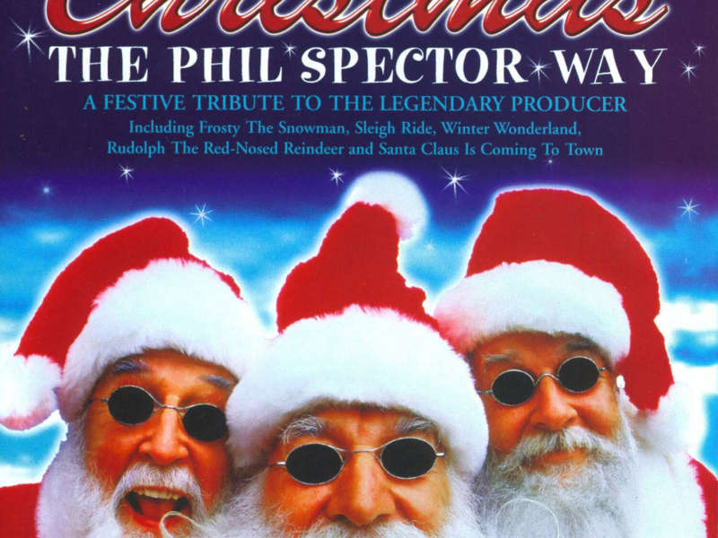 Christmas The Phil Spector Way - A Festive Tribute To The Legendary Producer