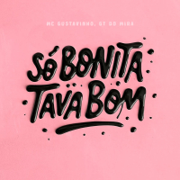 Só bonita tava bom (Single)
