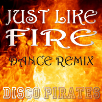 Just Like Fire (Dance Remix) (EP)