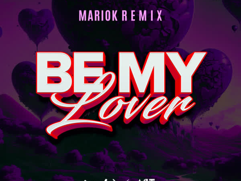 Be My Lover (DJ Mariok Remix) (EP)