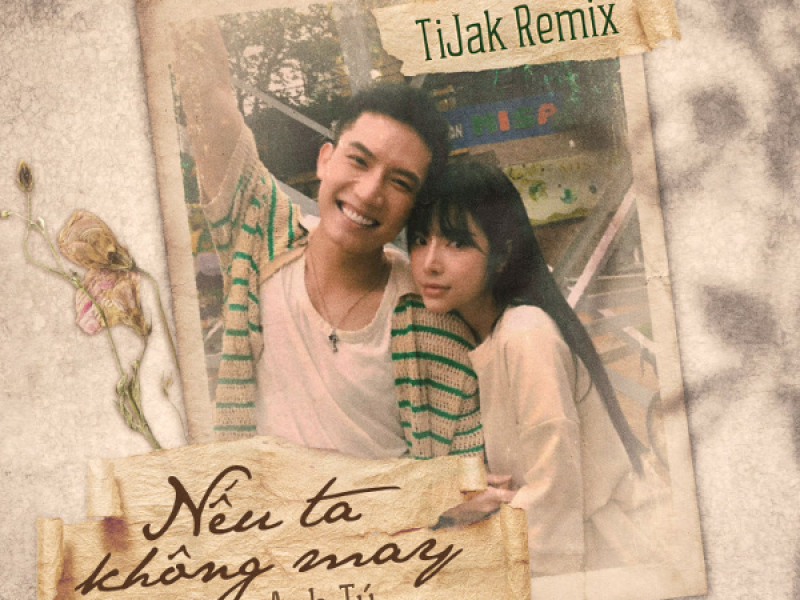 Nếu Ta Không May (TiJak Remix) (EP)
