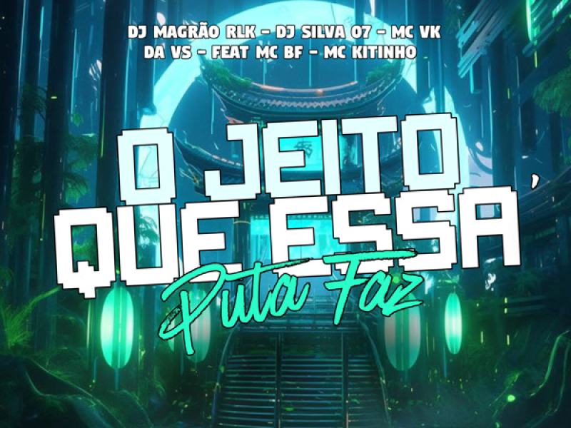 O Jeito Que Essa Puta Faz (Single)