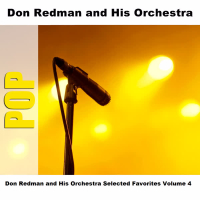 Don Redman and His Orchestra Selected Favorites Volume 4