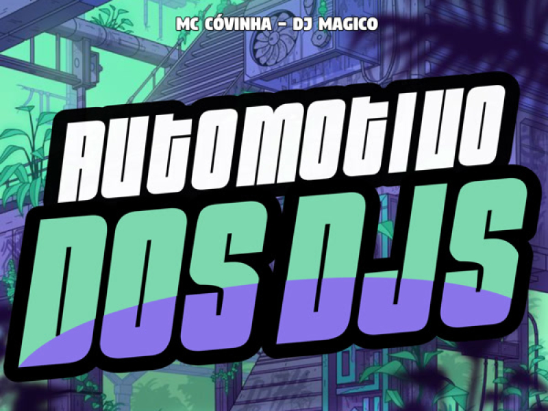 Automotivo Dos DJS (Single)