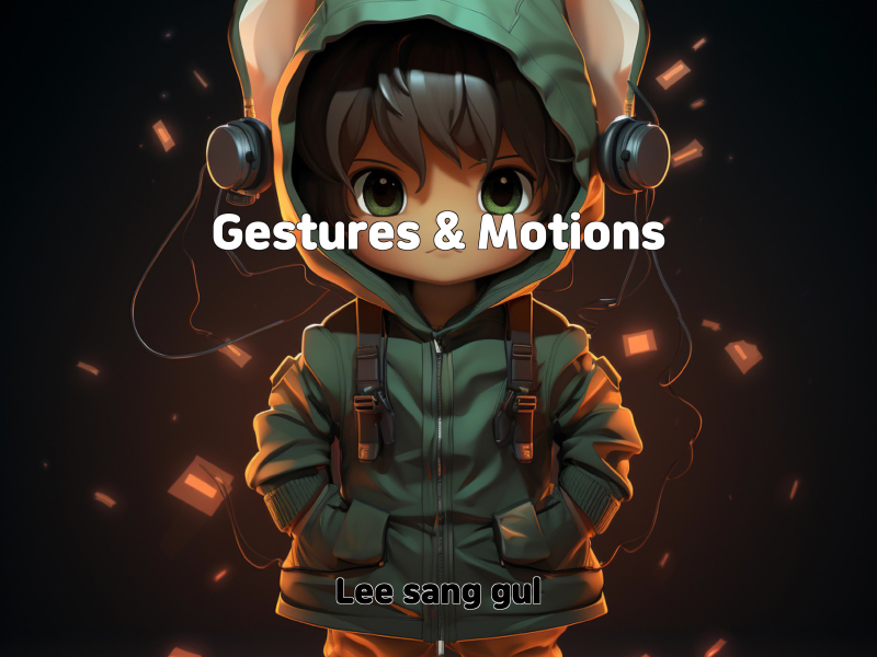 Gestures & Motions