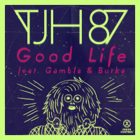 Good Life (feat. Gamble & Burke) (EP)