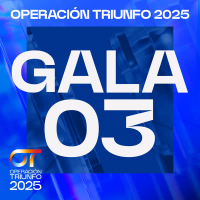 OT GALA 3 (Operacíon Triunfo 2025)