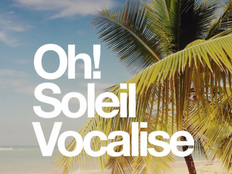 Oh! Soleil Vocalise (EP)