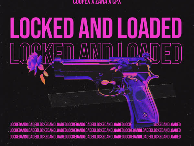 Locked and Loaded (Single)